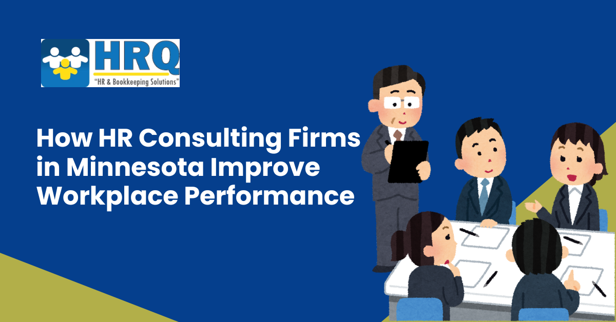 How HR Consulting Firms in Minnesota Improve Performance