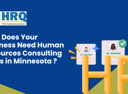 Why Does Your Business Need Human Resources Consulting Firms in Minnesota